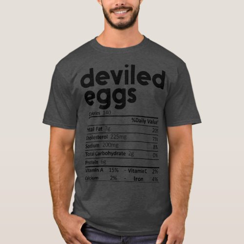 Deviled Eggs Nutrition Facts Gift Funny Thanksgivi T_Shirt
