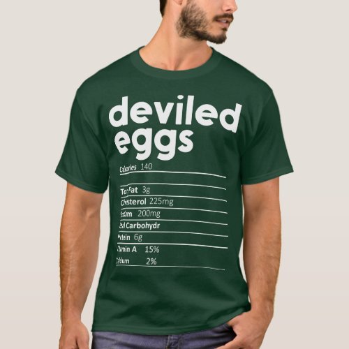 Deviled Eggs Nutrition Facts Gift Funny Thanksgivi T_Shirt