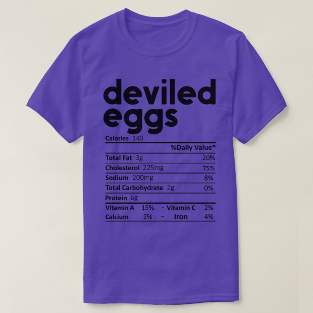 Deviled Eggs Nutrition Facts Gift Funny Thanksgivi T-Shirt (Design Front)