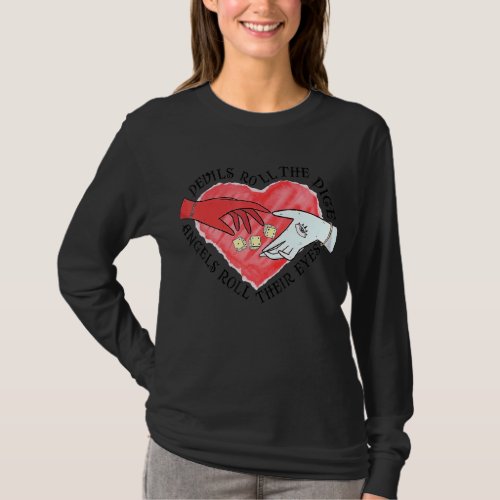 Devils Dice Angels Eyes Valentines Day Costume T_Shirt