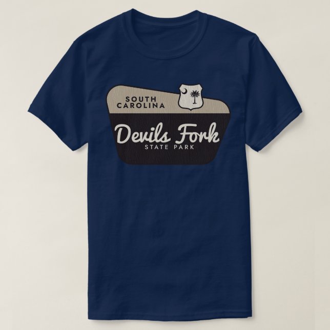 Devils Fork State Park South olina Welcome Sign T-Shirt (Design Front)