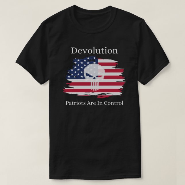 Devolution - Patriots Are In Control Classic T-Shi T-Shirt (Design Front)