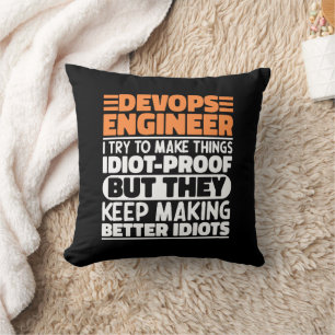 Devops Engineer I Try To Make Things Funny Sayings Throw Pillow