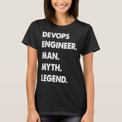 Devops Engineer Man Myth Legend  T_Shirt