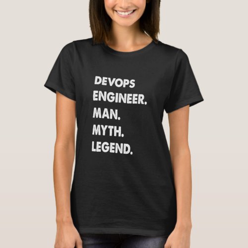 Devops Engineer Man Myth Legend  T_Shirt
