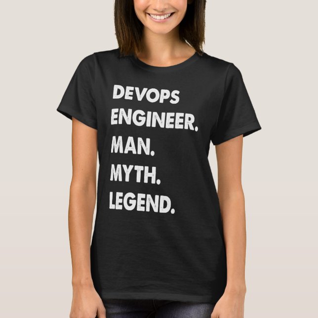 Devops Engineer Man Myth Legend T-Shirt (Front)