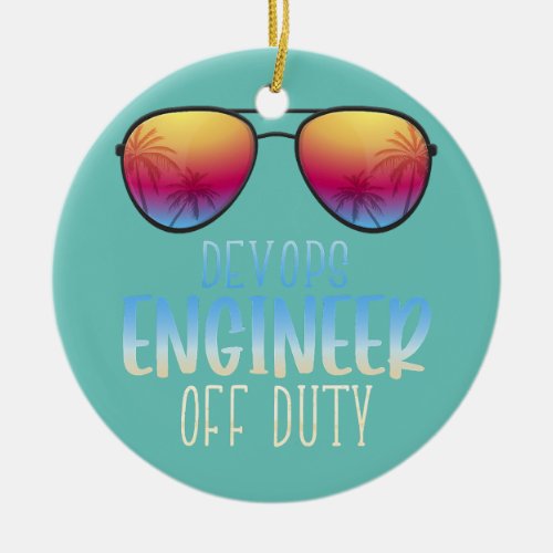 DevOps Engineer Off Duty Funny Summer Vacation Ceramic Ornament