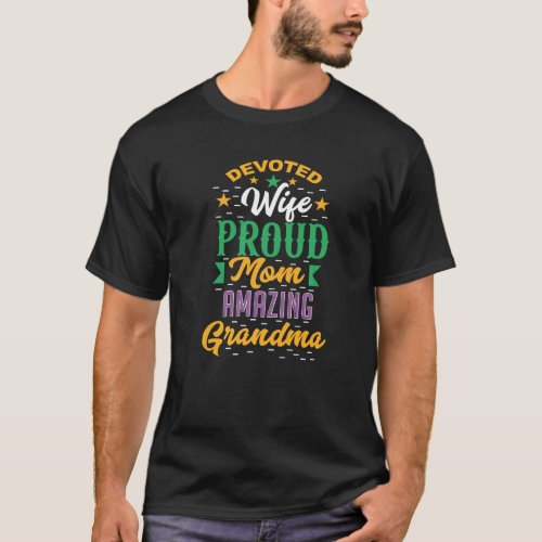 Devoted Wife Proud Mom Amazing Grandma  Womens T_Shirt