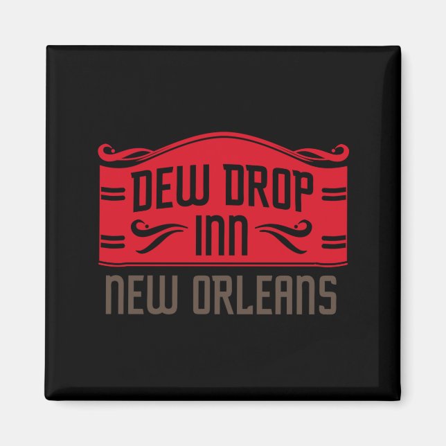 Dew Drop Inn New Orleans _1  Magnet (Front)