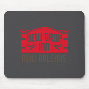 Dew Drop Inn New Orleans  Mouse Pad