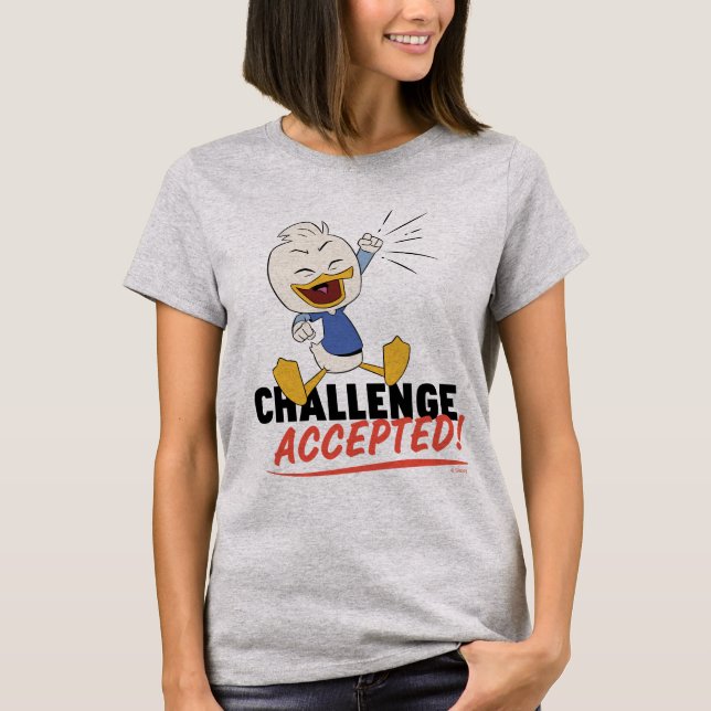 Dewey Duck | Challenge Accepted! T-Shirt (Front)