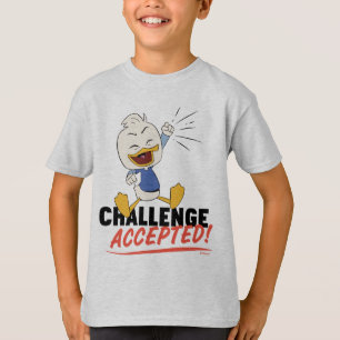 Dewey Duck   Challenge Accepted! T-Shirt