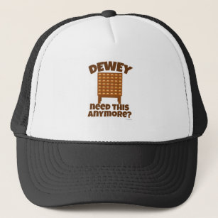 Dewey Need This Silly Library Humor Trucker Hat
