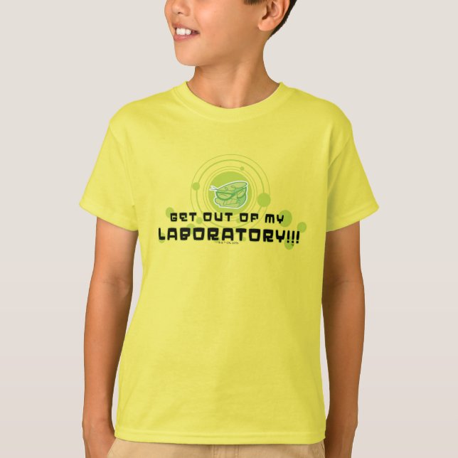 Dexter - Get Out Of My Laboratory!!! T-Shirt (Front)