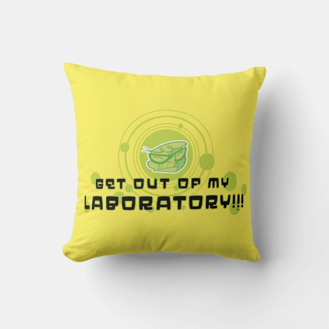 Dexter - Get Out Of My Laboratory!!! Throw Pillow (Front)