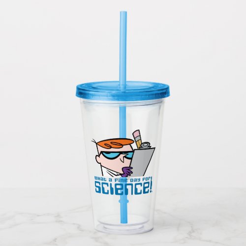 Dexter _ What A Fine Day For Science Acrylic Tumbler