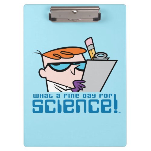 Dexter _ What A Fine Day For Science Clipboard