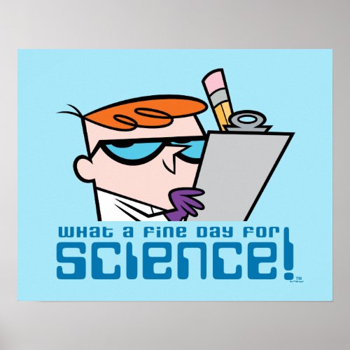 Dexter _ What A Fine Day For Science Poster