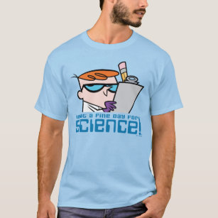 Dexter - What A Fine Day For Science! T-Shirt