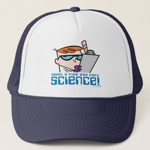 Dexter _ What A Fine Day For Science Trucker Hat
