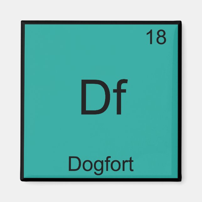 Df - Dogfort Funny Element Chemistry Symbol Tee Magnet (Front)