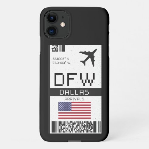 DFW Dallas Texas Airport Boarding Pass _ USA iPhone 11 Case