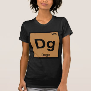 Dg - Doge Meme Chemistry Periodic Table Symbol T-Shirt