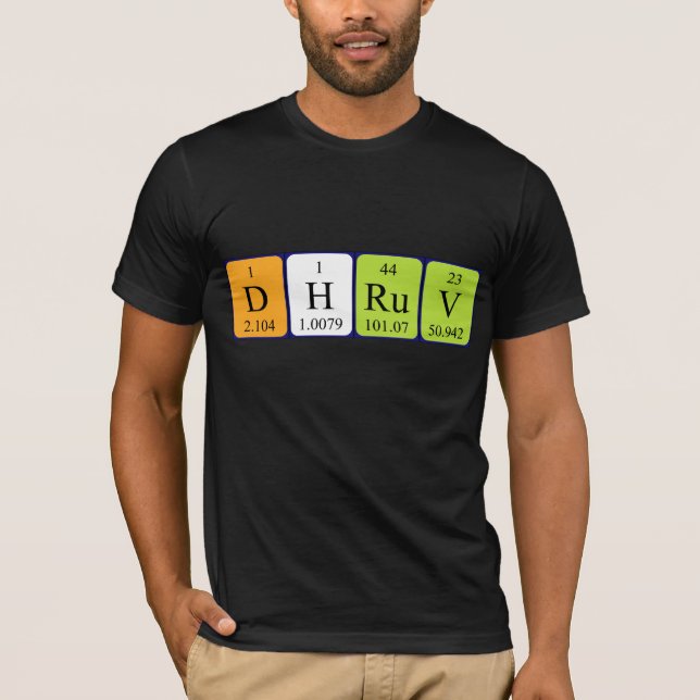 Dhruv periodic table name shirt (Front)