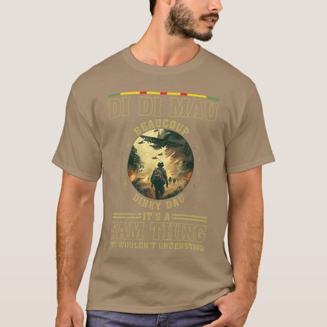 Di Di Mau Its NAMhing Dinky Dau Funny Vietnam Vete T-Shirt (Front)