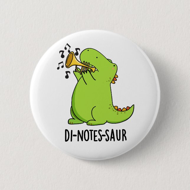 Di-notes-saur Funny Dinosaur Pun Button (Front)