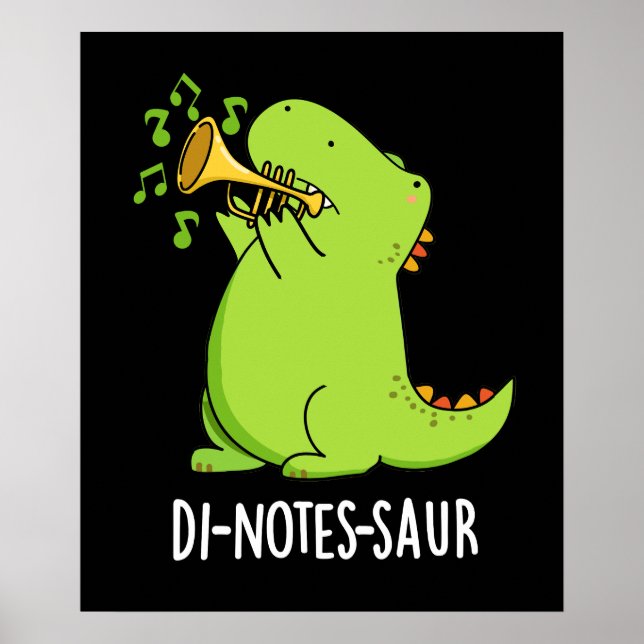 Di-notes-saur Funny Dinosaur Pun Dark BG Poster (Front)