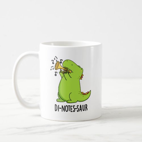 Di_notes_saur Funny Dinosaur Puns  Coffee Mug