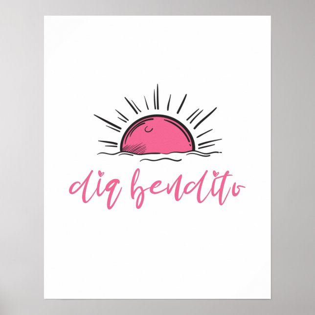 Dia Bendito Have A Blessed Day Poster (Front)