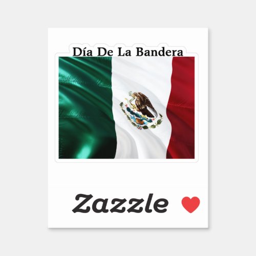 Da de la Bandera Mexican Flag Day Sticker