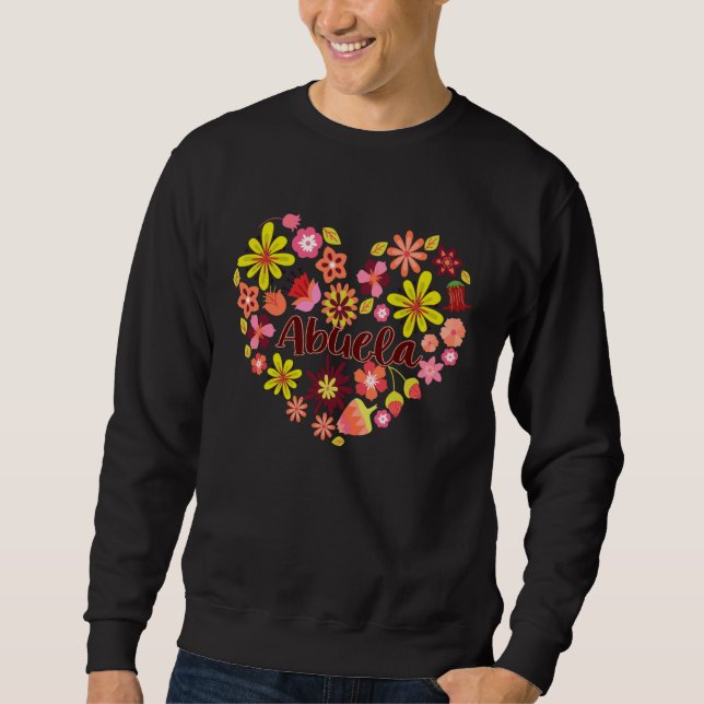 Dia de las Madres ABUELA Dia de Mama madre Sweatshirt (Front)