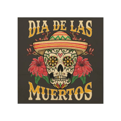 Dia De Las Muertos  Day of the Dead Wood Wall Art