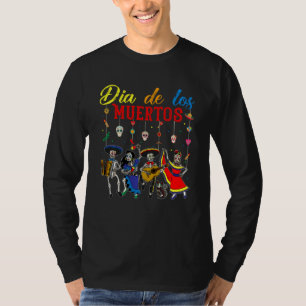 Dia De Los Muertos Day Of The Dead Mexican Skeleto T-Shirt