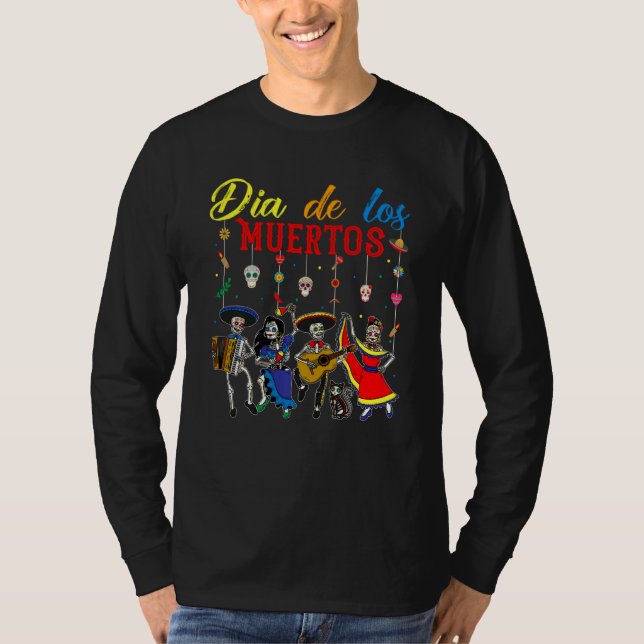 Dia De Los Muertos Day Of The Dead Mexican Skeleto T-Shirt (Front)