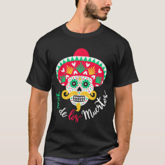 Dia De Los Muertos Day Of The Dead Skull With Somb T-Shirt