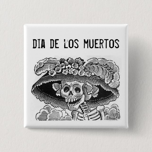Dia de los muertos La Catrina Button (Front)