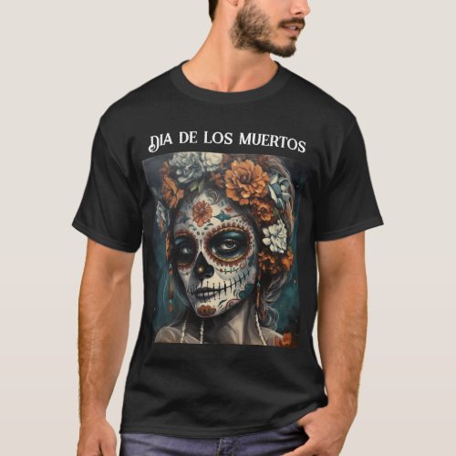 Dia de los Muertos painted face customizable T_Shirt