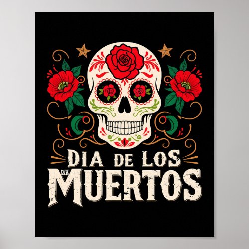 Dia de los muertos skull and flowers poster