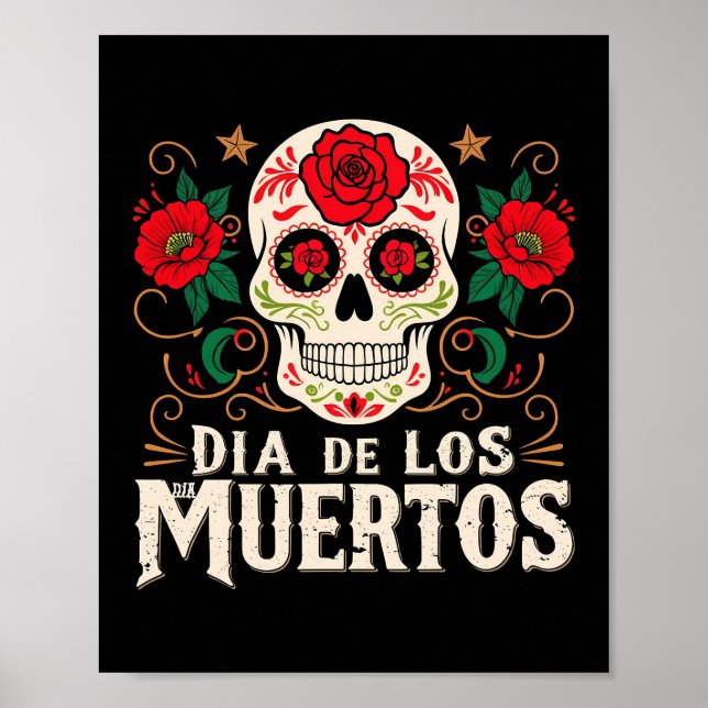 Dia de los muertos skull and flowers poster (Front)