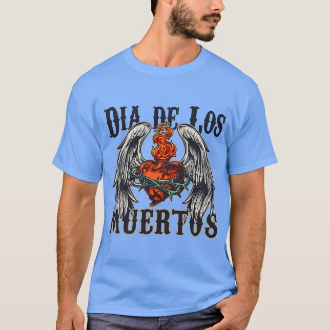 DIA DE LOS MUERTOS T-Shirt (Front)