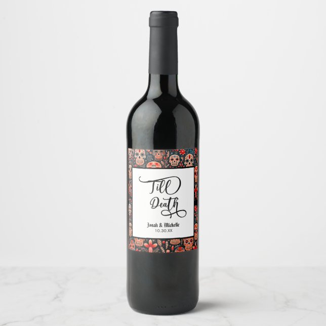 Día de los muertos Till Death Engagement Party Wine Label (Front)