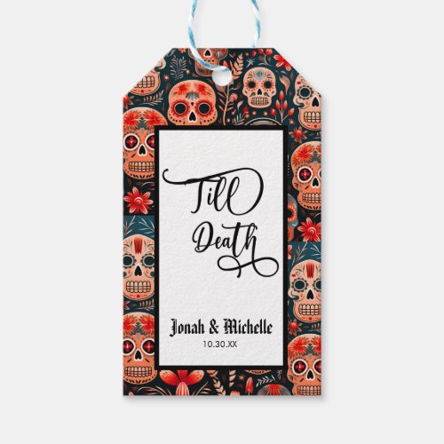 Da de los muertos Till Death party or Wedding  Gift Tags