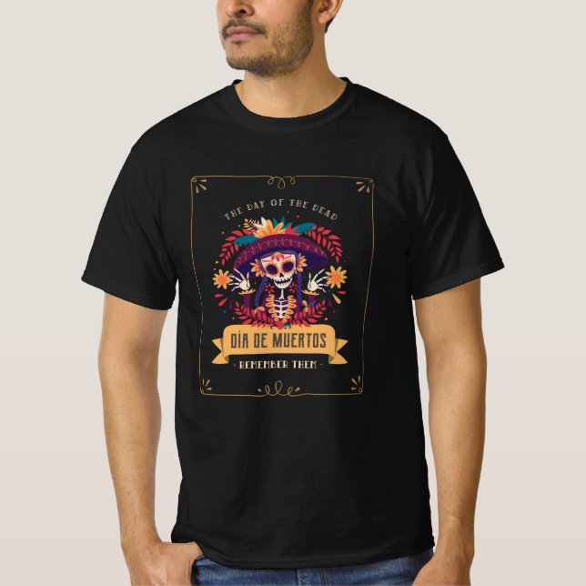Dia de muertos day of the dead T-Shirt (Front)