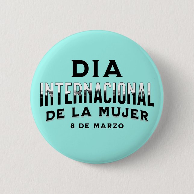 Día Internacional de la Mujer | Women's Day Button (Front)