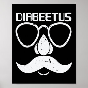 Diabeetus Beard Diabetes Awareness Gift Poster