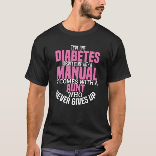 Diabetes Aunt T1D Diabetic Type 1 Awareness Women  T_Shirt